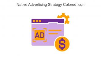 Native Advertising Strategy Colored Icon In Powerpoint Pptx Png And Editable Eps Format