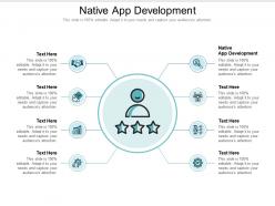 Native app development ppt powerpoint presentation outline cpb