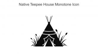 Native Teepee House Monotone Icon In Powerpoint Pptx Png And Editable Eps Format