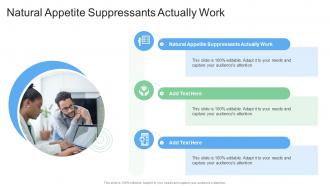 Natural Appetite Suppressants Actually Work In Powerpoint And Google Slides Cpb
