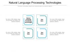 Natural language processing technologies ppt powerpoint presentation icon picture cpb