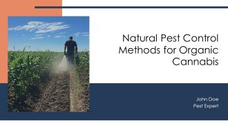 Natural Pest Control Methods For Organic Cannabis PPT Information AT