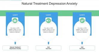 Natural Treatment Depression Anxiety In Powerpoint And Google Slides Cpb