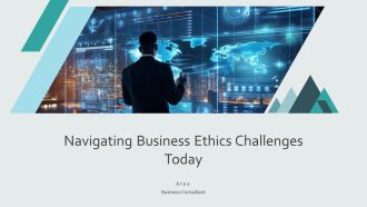 Navigating Business Ethics Challenges Today PPT Outline AT