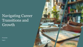 Navigating Career Transitions And Growth PPT Slides AT