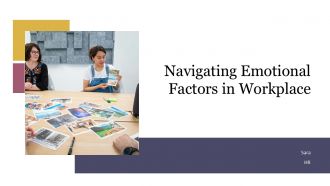 Navigating Emotional Factors In Workplace PPT Slides ACP
