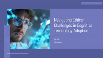 Navigating Ethical Challenges In Cognitive Technology Adoption PPT Demonstration ACP