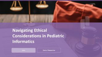 Navigating Ethical Considerations In Pediatric Informatics PPT Slides ACP