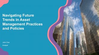 Navigating Future Trends In Asset Management Practices And Policies PPT PowerPoint ACP Navigating Future Trends In Asset Management Practices And Policies PPT PowerPoint ACP