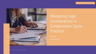 Navigating Legal Considerations In Compensation Equity Practices PPT Demonstration ACP