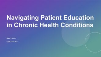 Navigating Patient Education In Chronic Health Conditions PPT Graphics ACP