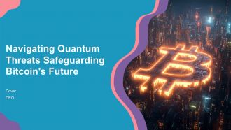 Navigating Quantum Threats Safeguarding Bitcoins Future PPT Information ACP
