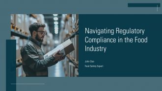 Navigating Regulatory Compliance In The Food Industry PPT PowerPoint ACP