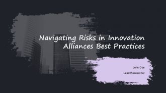 Navigating Risks In Innovation Alliances Best Practices PPT Outline ACP
