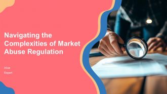 Navigating The Complexities Of Market Abuse Regulation PPT Information ACP