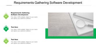 Necessities gathering software development ppt powerpoint presentation portfolio demonstration cpb