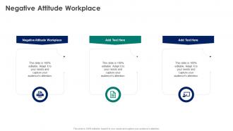 Negative Attitude Workplace In Powerpoint And Google Slides Cpb