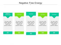 Negative free energy ppt powerpoint presentation infographic template slide download cpb