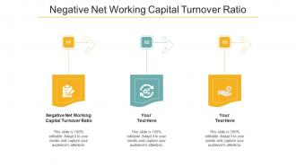 Negative Net Working Capital Turnover Ratio Ppt Powerpoint Presentation Styles Ideas Cpb
