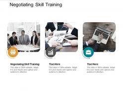 Negotiating skill training ppt powerpoint presentation icon layouts cpb