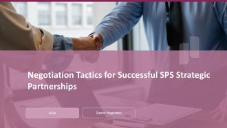 Negotiation Tactics For Successful SPS Strategic Partnerships PPT Structure ACP
