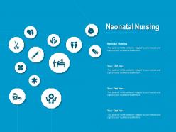 Neonatal nursing ppt powerpoint presentation model deck