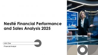 Nestle Financial Performance And Sales Analysis 2025 PPT Information AT