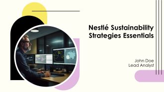 Nestle Sustainability Strategies Essentials PPT Summary AT