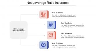 Net Leverage Ratio Insurance Ppt Powerpoint Presentation Infographic Template Guide Cpb