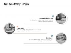 Net neutrality origin ppt powerpoint presentation ideas slide portrait cpb