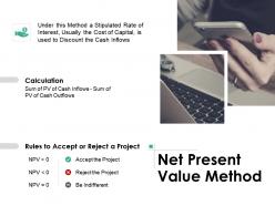 Net present value method ppt powerpoint presentation deck