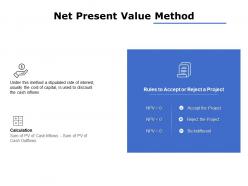 Net present value method ppt powerpoint presentation file summary