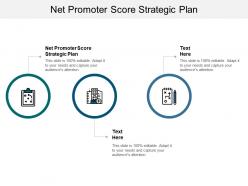Net promoter score strategic plan ppt powerpoint presentation summary slides cpb