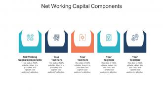 Net working capital components ppt powerpoint presentation pictures demonstration cpb