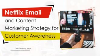 Netflix Email And Content Marketing Strategy For Customer Awareness Strategy CD V