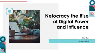 Netocracy The Rise Of Digital Power And Influence PPT Presentation ST AI