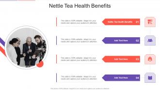 Nettle Tea Health Benefits In Powerpoint And Google Slides Cpb