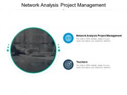 Network analysis project management ppt powerpoint presentation outline file cpb
