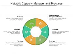 Network capacity management practices ppt powerpoint presentation pictures diagrams cpb