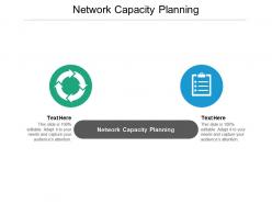Network capacity planning ppt powerpoint presentation outline graphic tips cpb