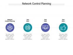 Network control planning ppt powerpoint presentation infographics slide portrait cpb