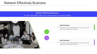 Network Effectively Business In Powerpoint And Google Slides Cpb