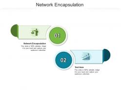 Network encapsulation ppt powerpoint presentation infographic template graphics cpb