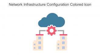 Network Infrastructure Configuration Colored Icon In Powerpoint Pptx Png And Editable Eps Format