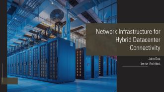 Network Infrastructure For Hybrid Datacenter Connectivity Ppt Demonstration At