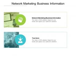Network marketing business information ppt powerpoint presentation template cpb