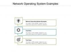 Network operating system examples ppt powerpoint presentation infographic template gridlines cpb