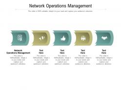 Network operations management ppt powerpoint presentation pictures layouts cpb