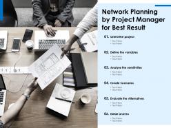 Network planning by project manager for best result