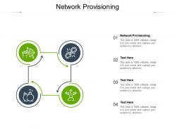 Network provisioning ppt powerpoint presentation example cpb